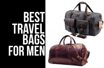 10 Best Travel Bags for Men 2021 (Duffel | Carry On | Small | Weekender | Overnight)